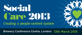 Social Care 2013: – Creating a person-centred system